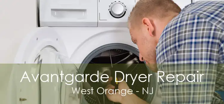 Avantgarde Dryer Repair West Orange - NJ