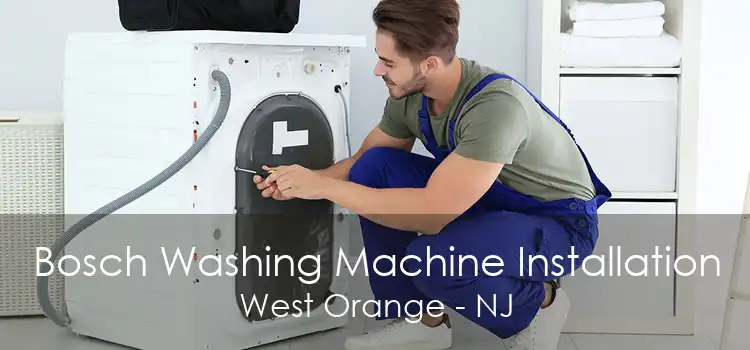 Bosch Washing Machine Installation West Orange - NJ