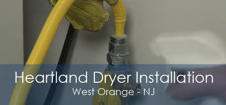 Heartland Dryer Installation West Orange - NJ
