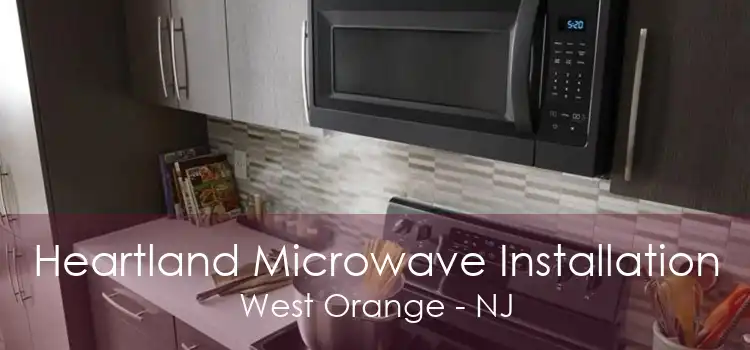 Heartland Microwave Installation West Orange - NJ