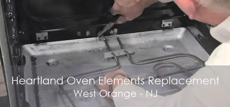 Heartland Oven Elements Replacement West Orange - NJ