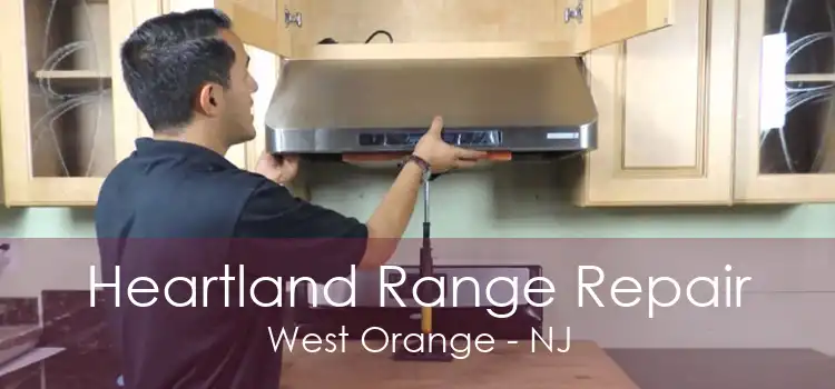 Heartland Range Repair West Orange - NJ