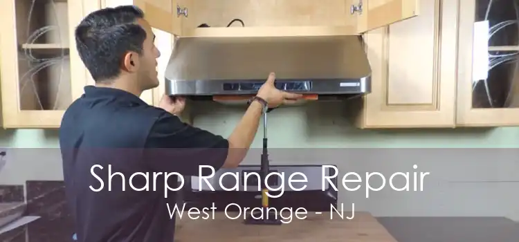 Sharp Range Repair West Orange - NJ